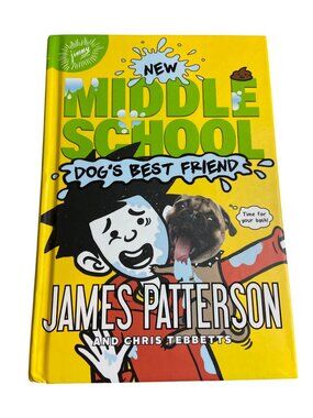 New Middle School Dogs Best Friend  James Patterson Chris Tebbetts Illustrated
